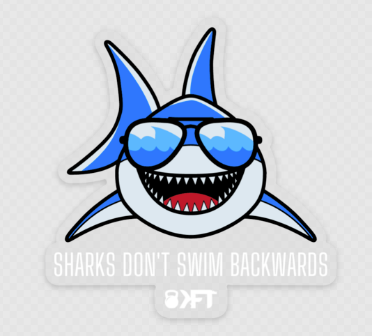 Sharks Don't Swim Backwards Sticker